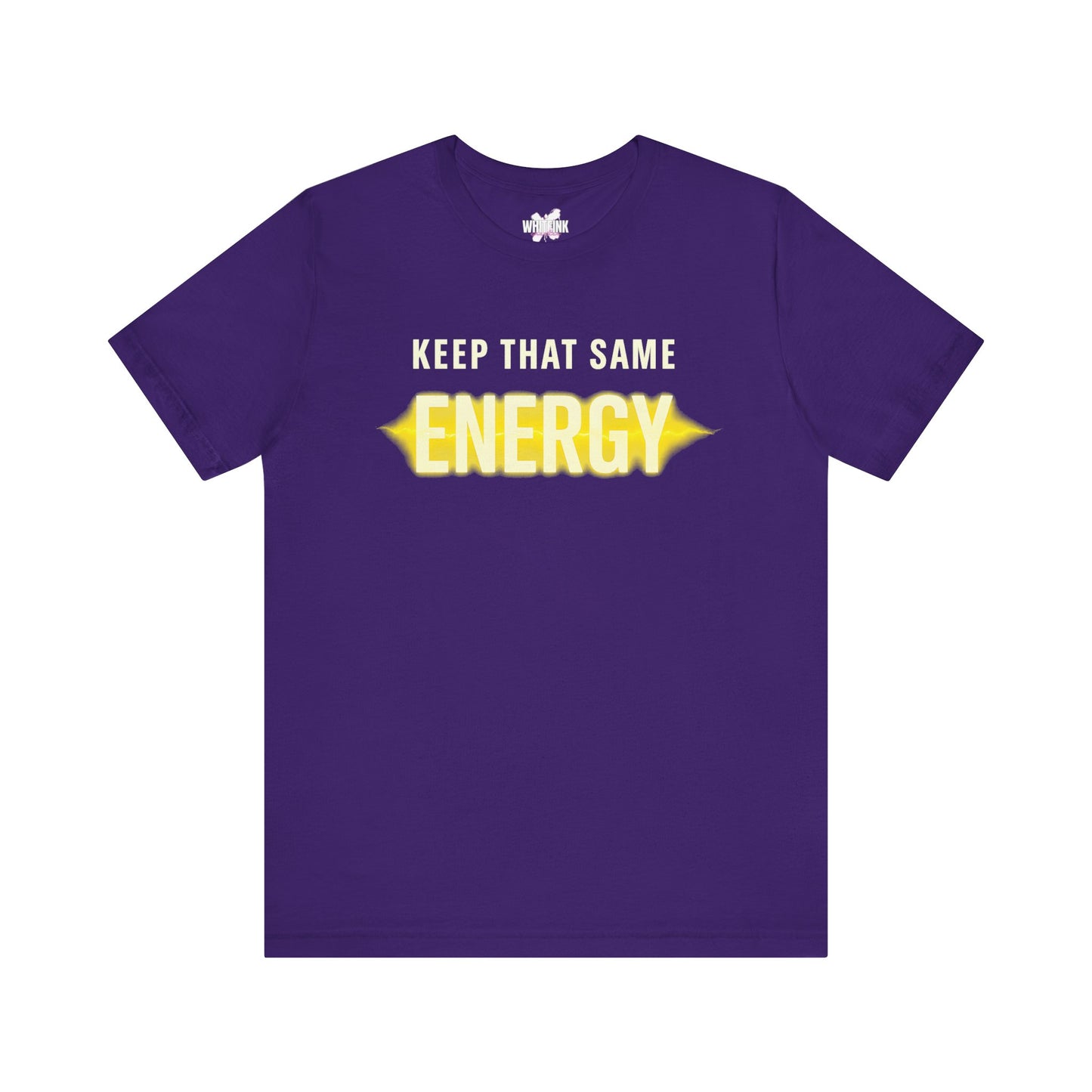 Keep That Same Energy