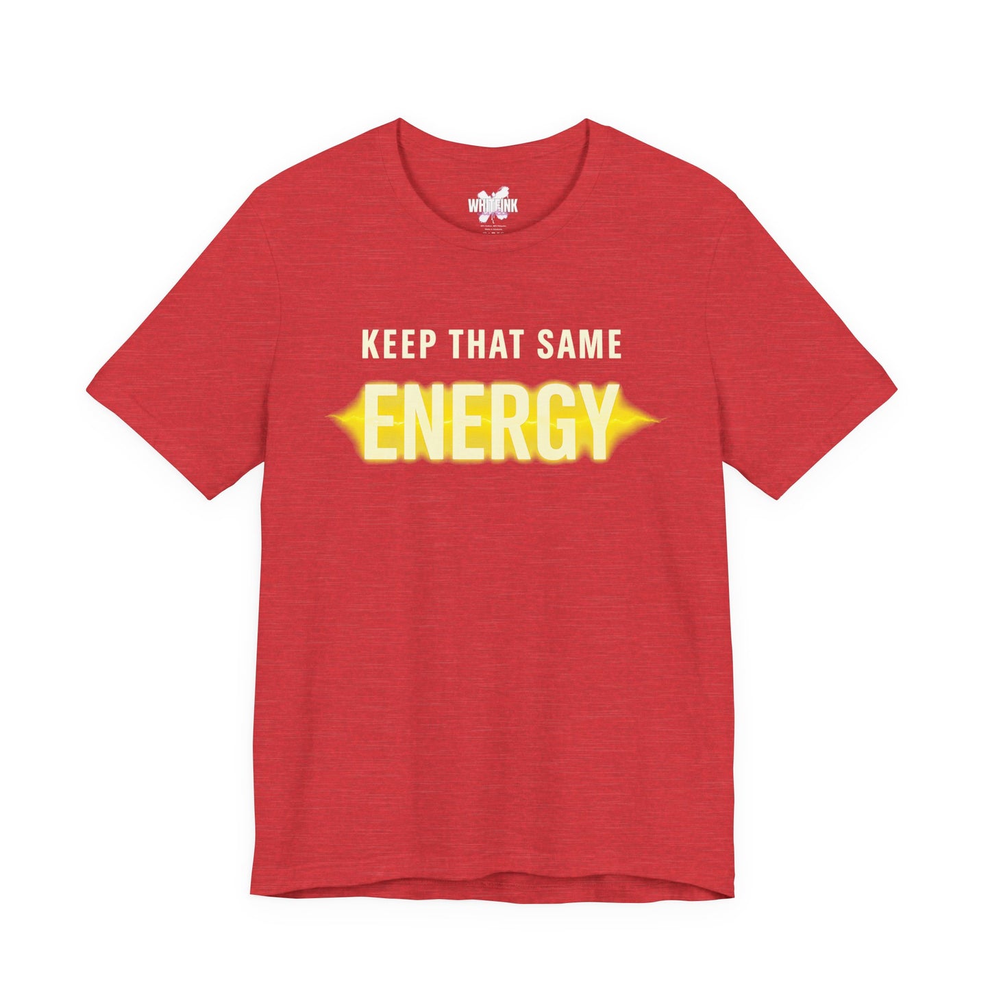 Keep That Same Energy