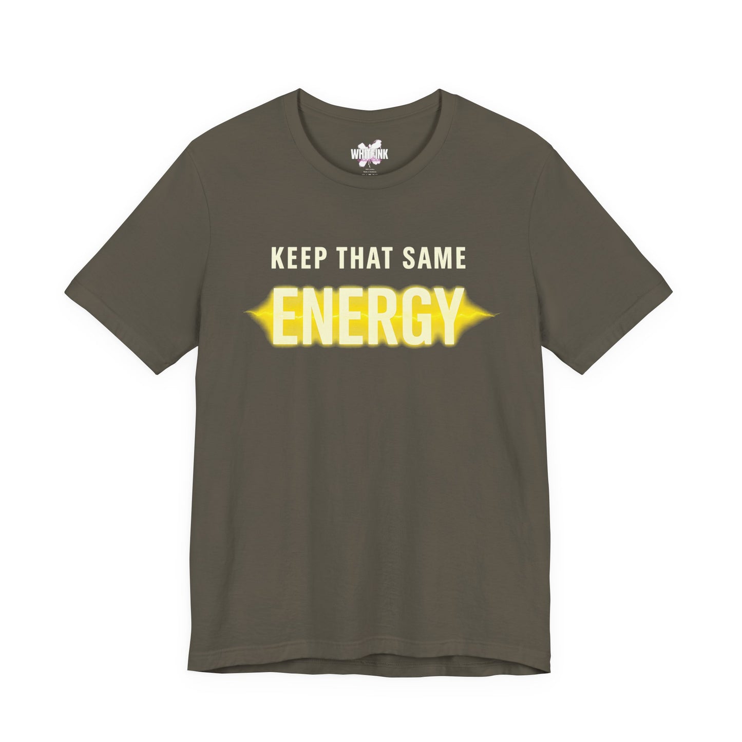 Keep That Same Energy
