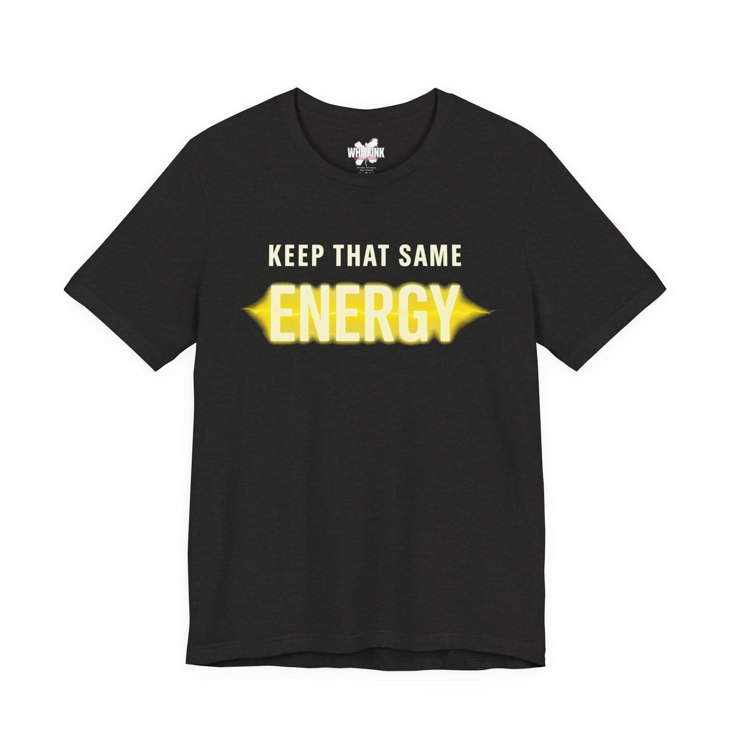 Keep That Same Energy