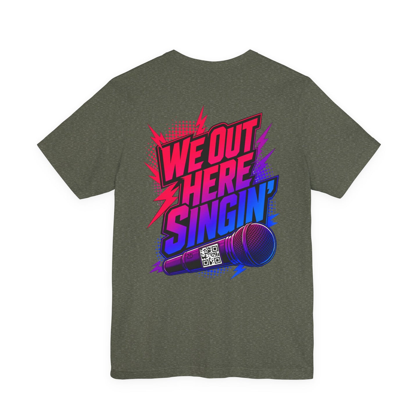 SingHUB We Out Here SINGIN' T-shirt