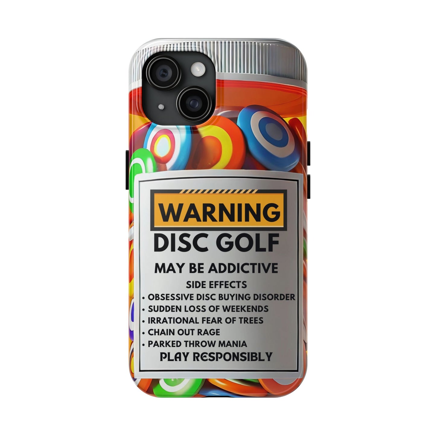 Disc Golf May Be Addictive Tough Phone Case