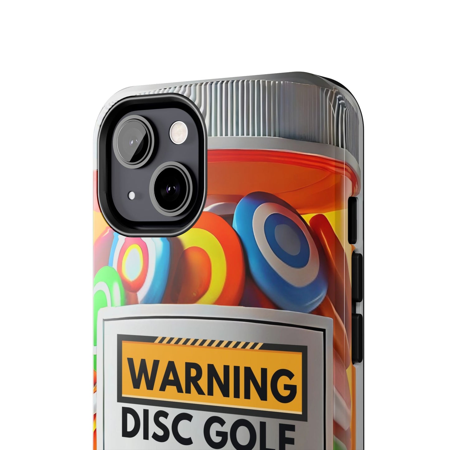 Disc Golf May Be Addictive Tough Phone Case