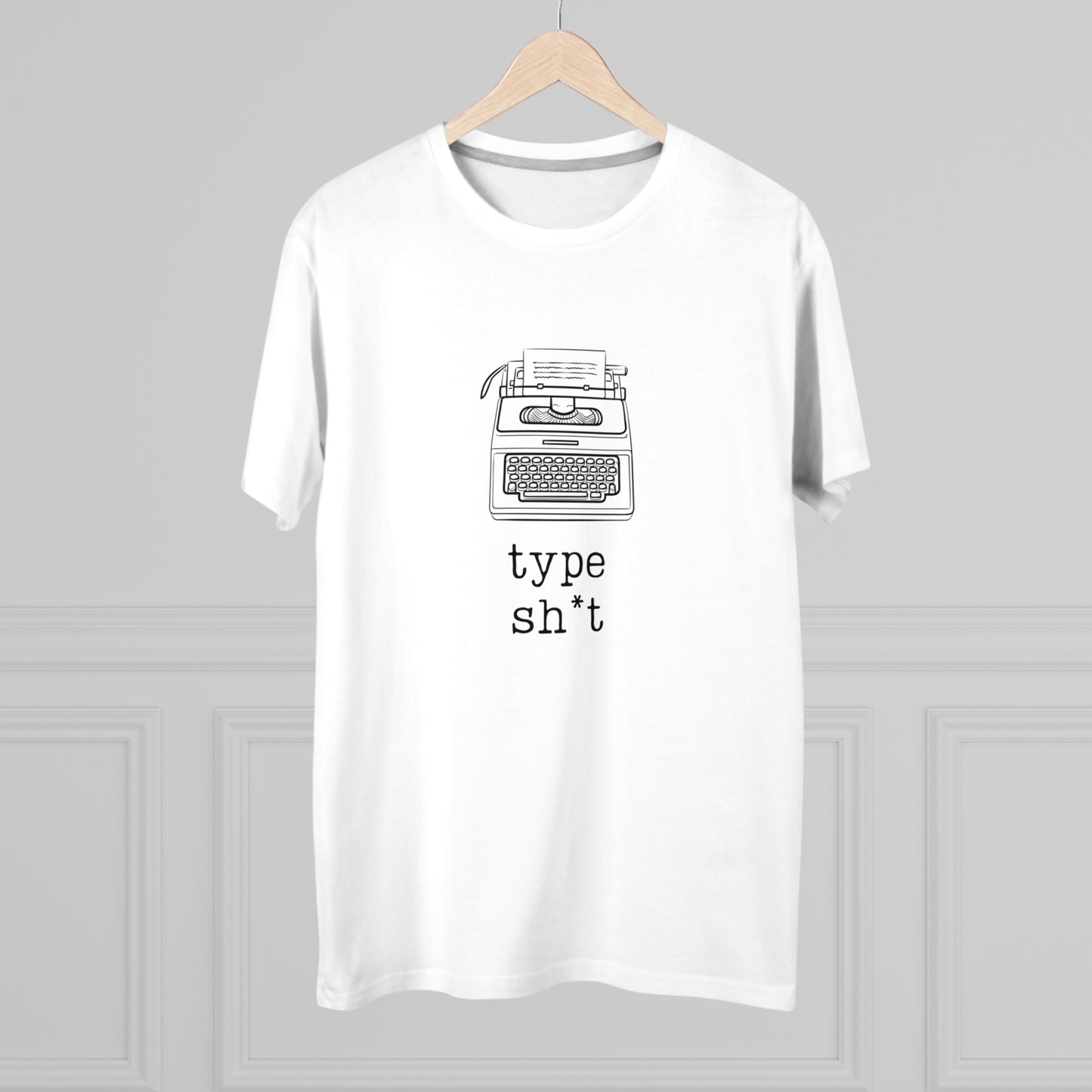 Type Sh*t T-shirt