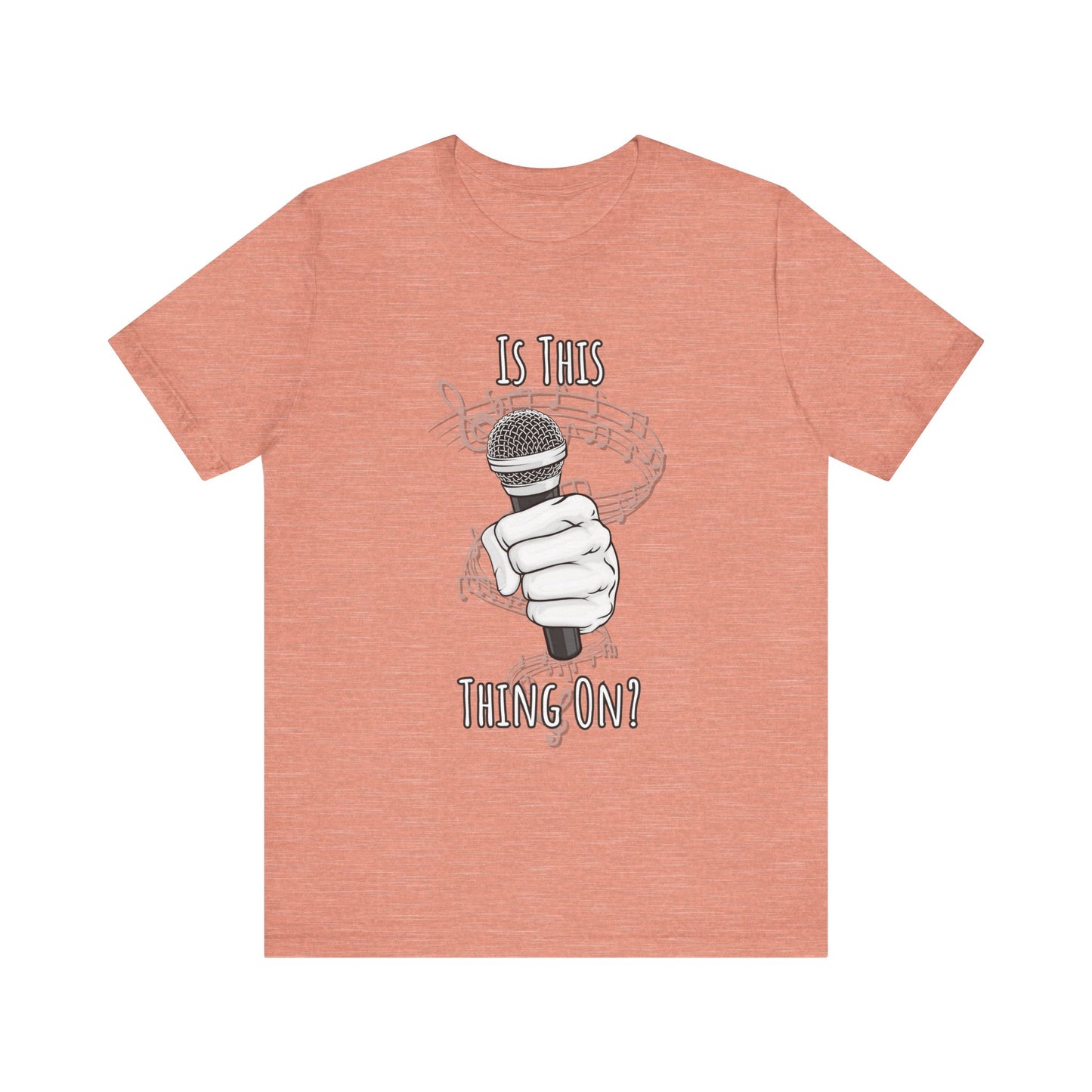 Mic check, 1-2-1-2! - Is This Thing On? T-shirt