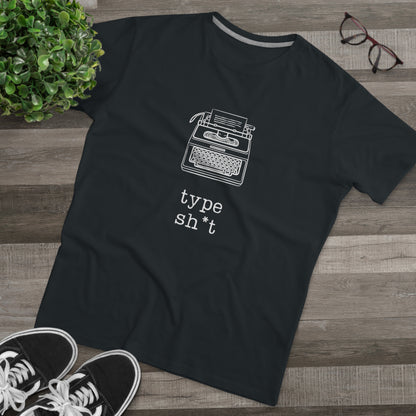 Type Sh*t T-shirt