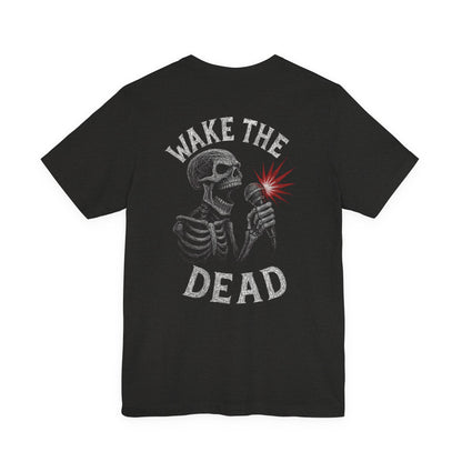 Wake The Dead Karaoke Tee — Karaoke T-Shirt