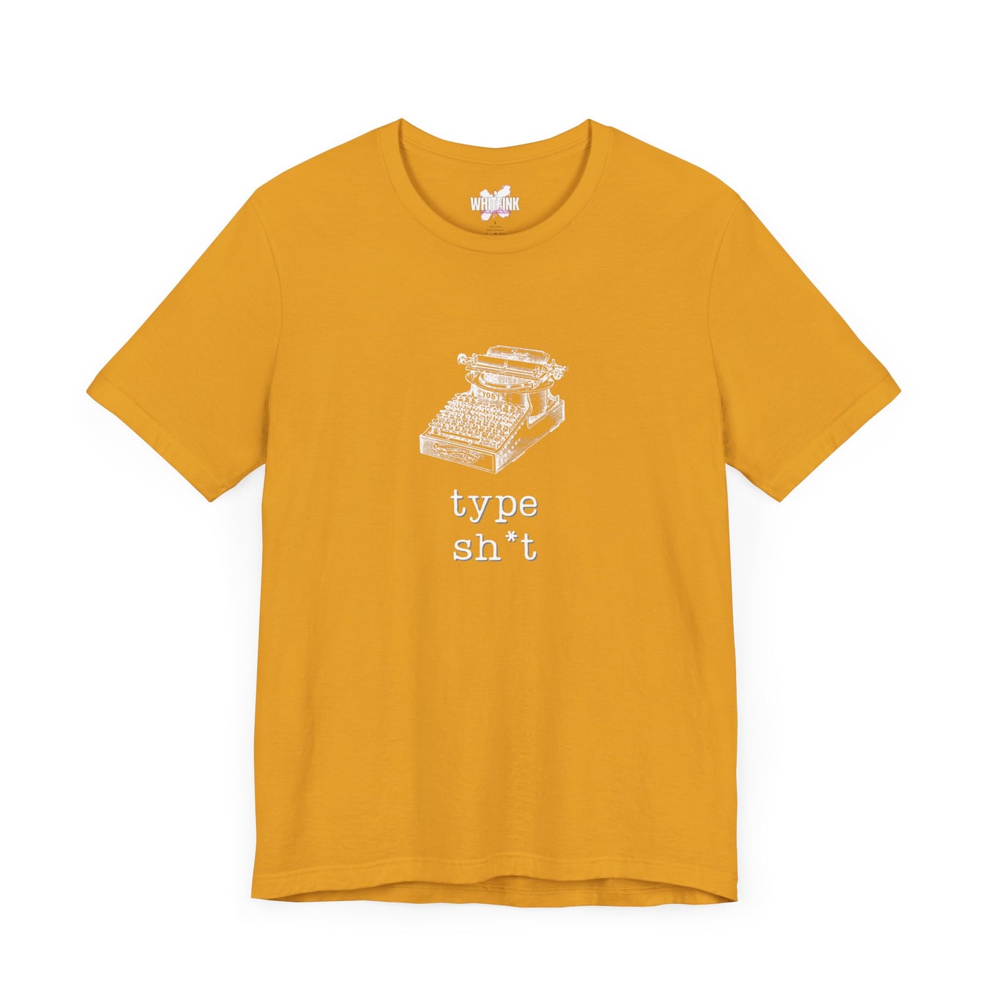 Type Sh*t T-shirt