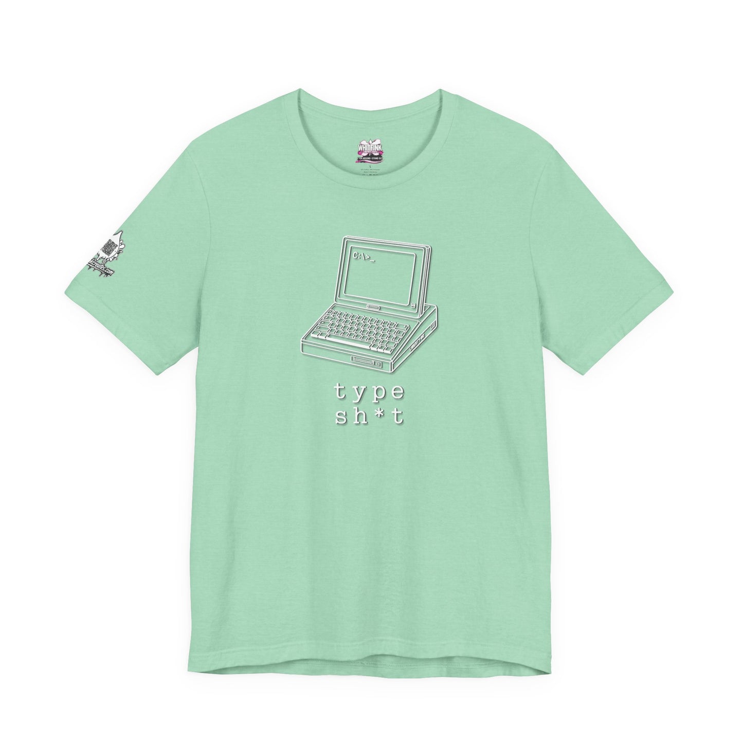 Computer Type Shit shirt