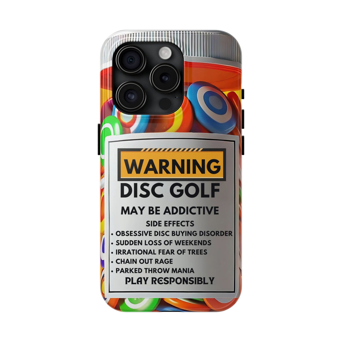 Disc Golf May Be Addictive Tough Phone Case