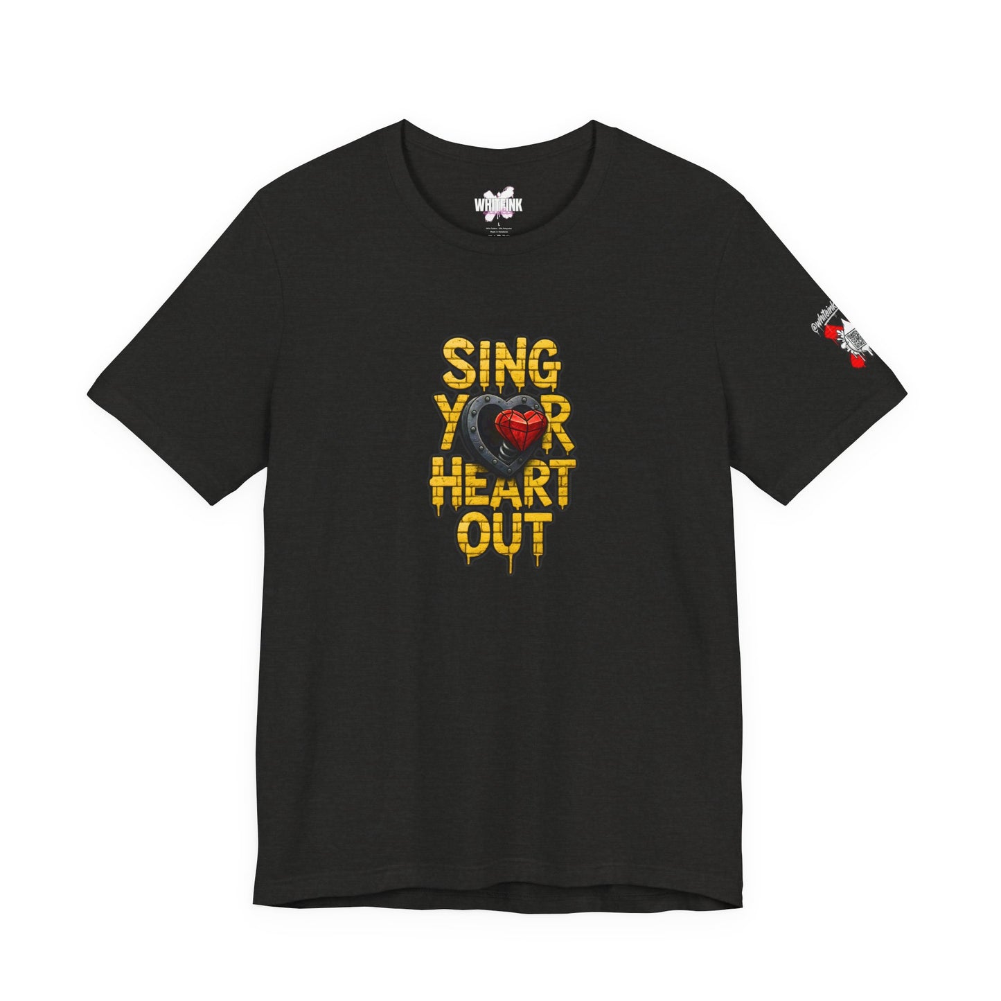 Sing Your Tin Heart Out T-shirt