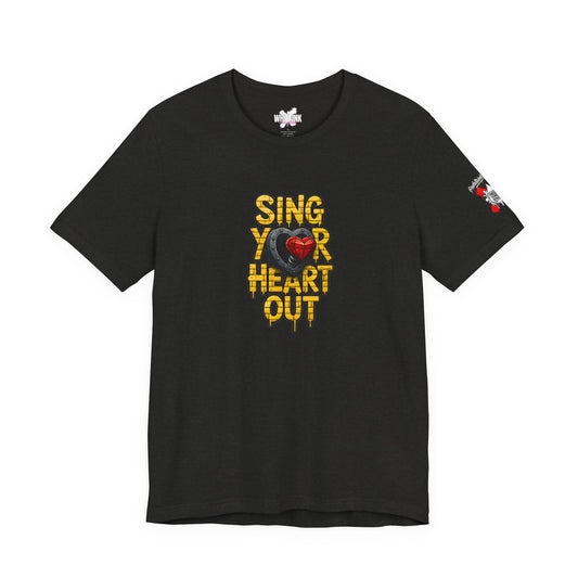 Sing Your Tin Heart Out T-shirt