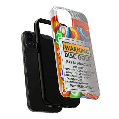 Disc Golf May Be Addictive Tough Phone Case