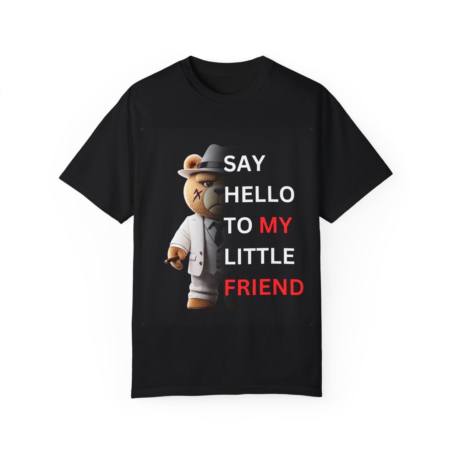 Say Hello To My Little Friend T-shirt