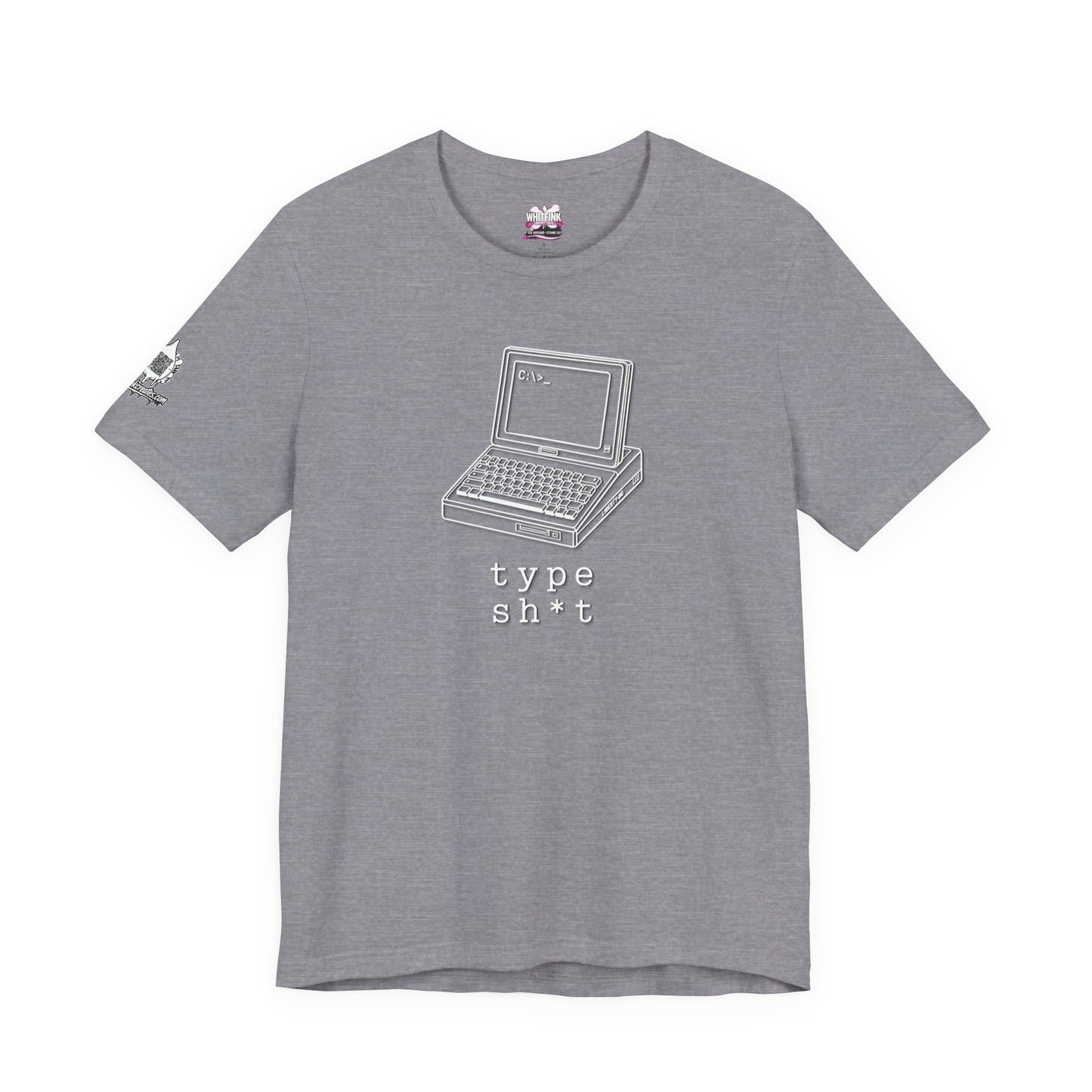 Computer Type Shit shirt