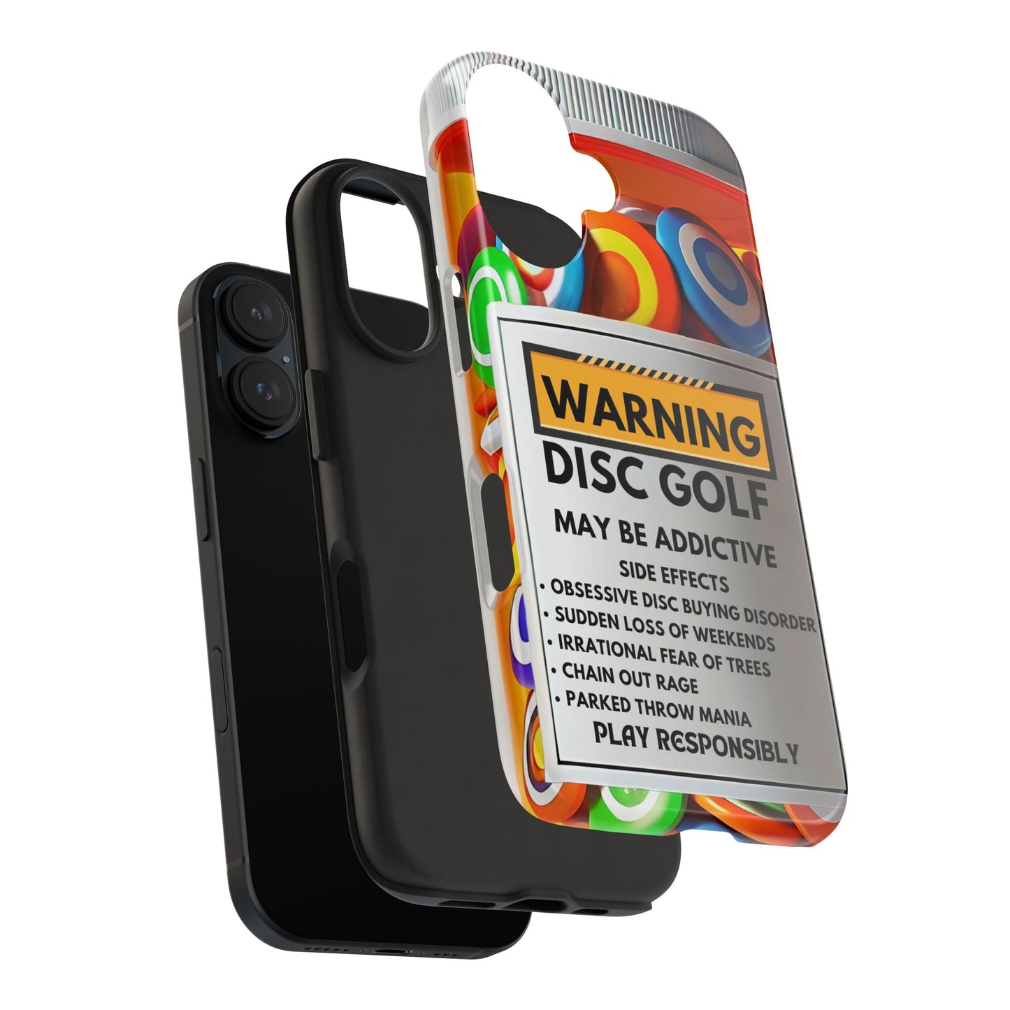 Disc Golf May Be Addictive Tough Phone Case