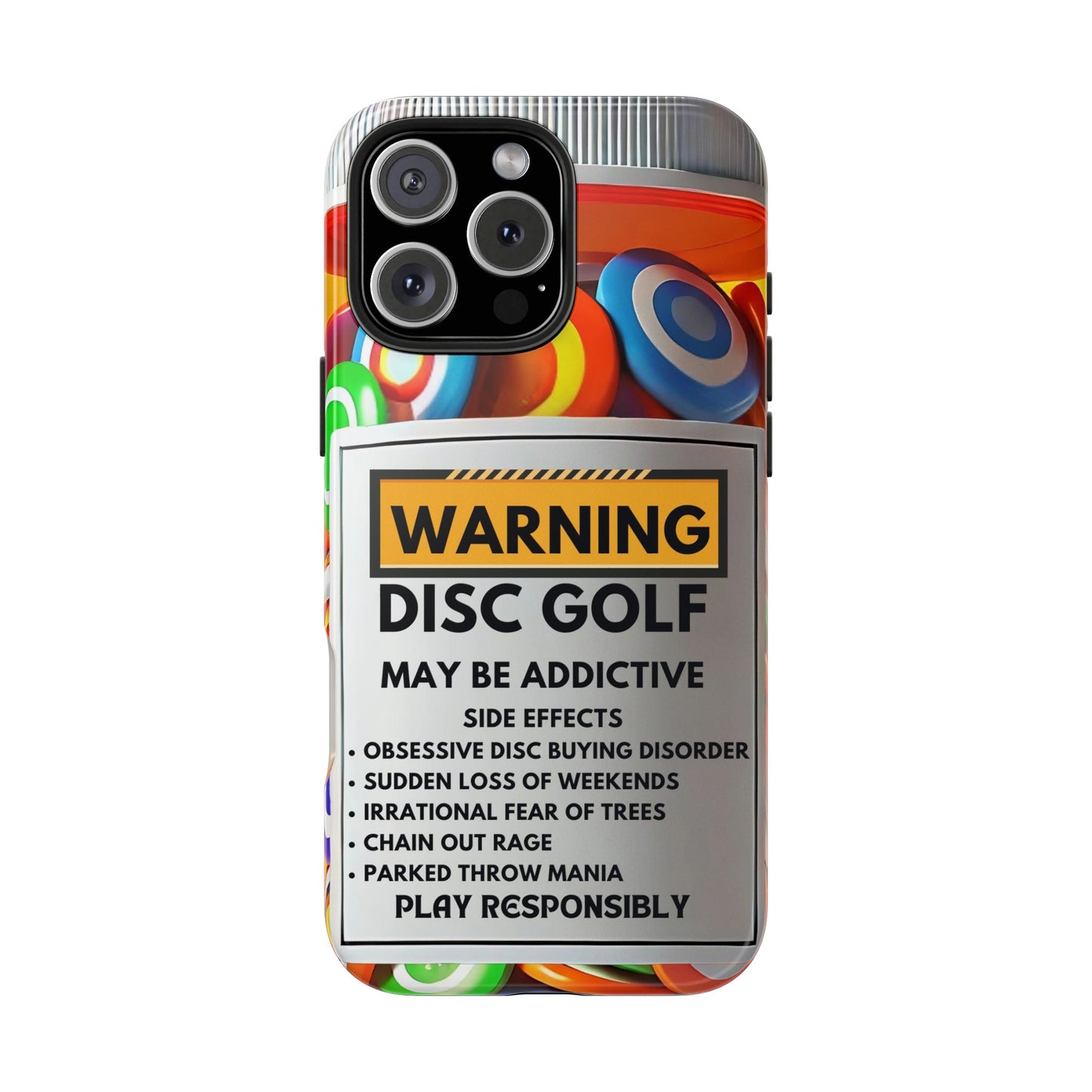 Disc Golf May Be Addictive Tough Phone Case