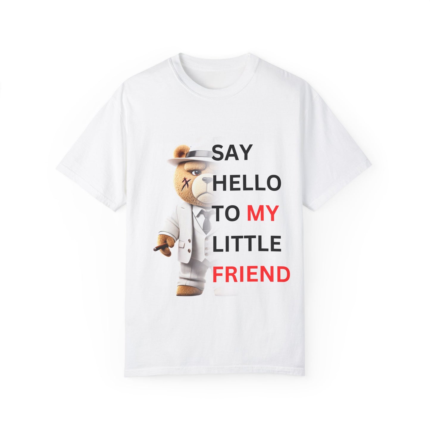 Say Hello To My Little Friend T-shirt