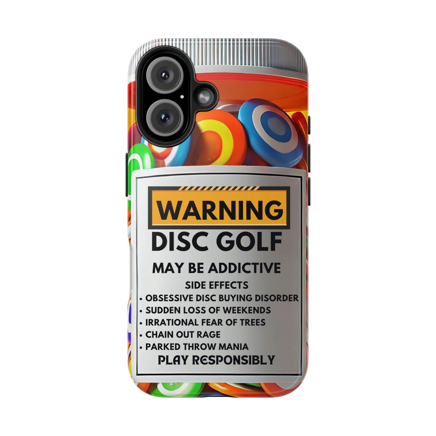 Disc Golf May Be Addictive Tough Phone Case