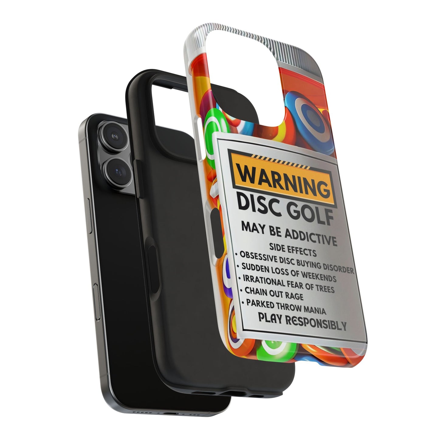 Disc Golf May Be Addictive Tough Phone Case